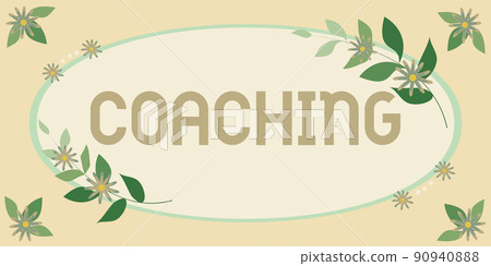 Handwriting text Coaching. Business showcase person supports client in achieving specific personal goal Frame Decorated With Colorful Flowers And Foliage Arranged Harmoniously. Handwriting text Coaching. Business showcase person supports client in achieving specific personal goal Frame Decorated With Colorful Flowers And Foliage Arranged Harmoniously. 90940888