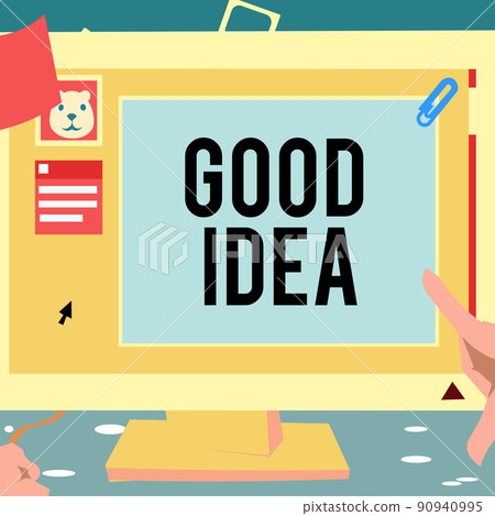 Hand writing sign Good Idea. Concept meaning State of human brain to bring great intelegence towards something Hand Touching Desktop Inside Web Browser Showing Recent Technology. 90940995