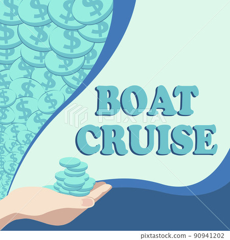 Sign displaying Boat Cruise. Business overview sail about in area without precise destination with large ship Palm Carrying Money For Mortgage Plans For Home And Office. Sign displaying Boat Cruise. Business overview sail about in area without precise destination with large ship Palm Carrying Money For Mortgage Plans For Home And Office. 90941202