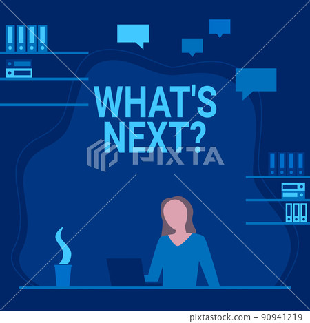 Hand writing sign What S Next. Business idea Asking whatever comes immediately after the present one Woman Sitting On Desk Working And Presenting New Technologies. Hand writing sign What S Next. Business idea Asking whatever comes immediately after the present one Woman Sitting On Desk Working And Presenting New Technologies. 90941219