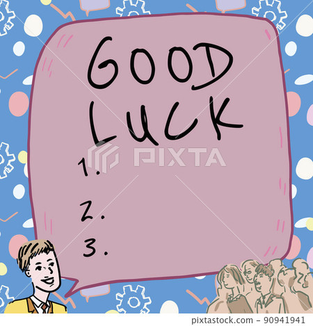 Conceptual caption Good Luck. Word Written on A positive fortune or a happy outcome that a person can have Businessman With Large Speech Bubble Talking To Crowd Presenting New Ideas 90941941
