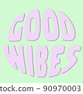 Good Vibes. Hand written lettering Good Vibes  circle shape. Retro style, 70s poster 90970003