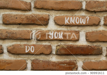 Do you know symbol. Concept words Do you know on brick wall. Beautiful brick wall background. Business and do you know quote concept. Copy space. Do you know symbol. Concept words Do you know on brick wall. Beautiful brick wall background. Business and do you know quote concept. Copy space. 90991611