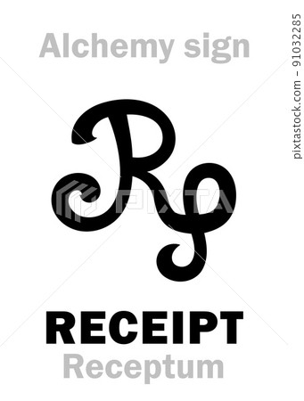 Alchemy Alphabet: RECIPE / obs. RECEIPT (Latin: Receptum < Recipere "Take thou"), prescription -- Alchymic method of preparation (Formula alchymica), also: Pharmaceutic prescript (Formula remediorum). 91032285