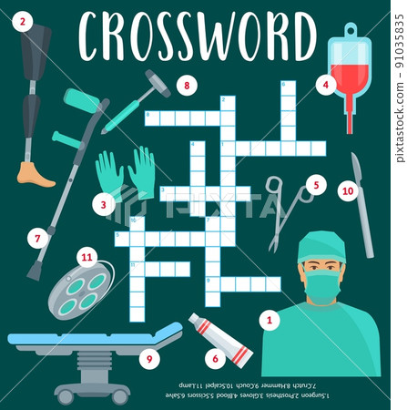 Surgeon and surgery medicine crossword worksheet. Find a word vector quiz game or grid puzzle for kids education with surgeon, scalpel, scissors, blood and gloves, prosthesis, hammer, lamp and crutch Surgeon and surgery medicine crossword worksheet. Find a word vector quiz game or grid puzzle for kids education with surgeon, scalpel, scissors, blood and gloves, prosthesis, hammer, lamp and crutch 91035835