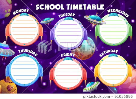 School timetable schedule, cartoon galaxy starships, spaceships and starcrafts, vector education weekly planner. Kids school timetable and lessons schedule with alien UFO and galactic space planets 91035896
