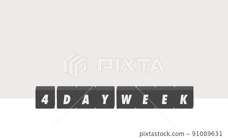 Black block with the letters 4 DAY WEEK-Simple 4 day work week image illustration material 91089631