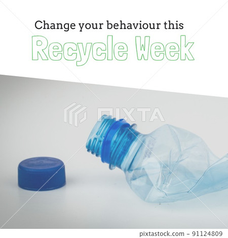 Digital composite image of crushed plastic bottle with recycle week text, copy space Digital composite image of crushed plastic bottle with recycle week text, copy space 91124809