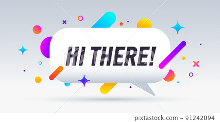 Hi There, speech bubble. Banner, poster Hi There, speech bubble. Banner, poster 91242094