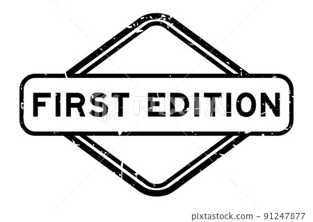 Grunge black first edition word rubber seal stamp on white background Grunge black first edition word rubber seal stamp on white background 91247877