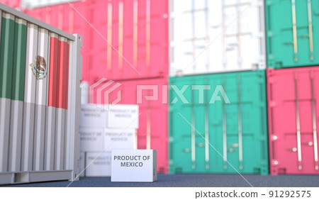 Box with PRODUCT OF MEXICO text and cargo containers. 3D rendering 91292575