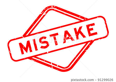 Grunge red mistake word rubber seal stamp on white background Grunge red mistake word rubber seal stamp on white background 91299026