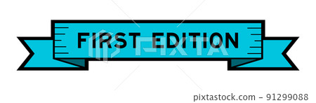 Ribbon label banner with word first edition in blue color on white background 91299088