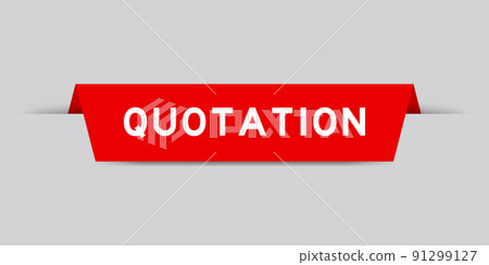 Red color inserted label with word quotation on gray background 91299127
