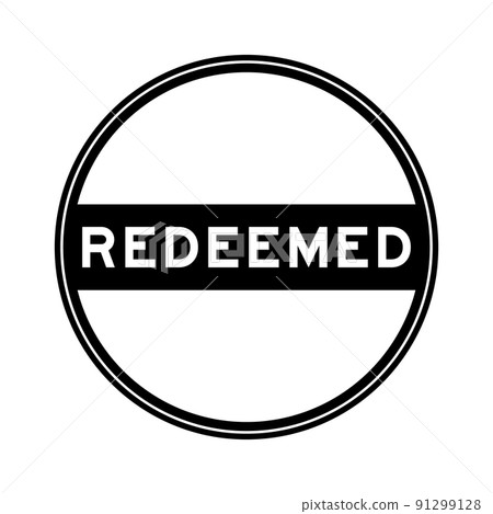 Black color round seal sticker in word redeemed on white background Black color round seal sticker in word redeemed on white background 91299128