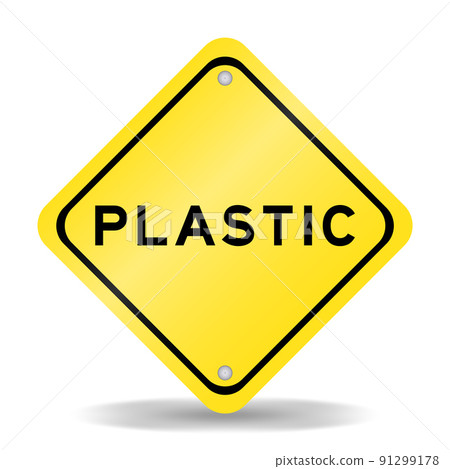 Yellow color transportation sign with word plastic on white background 91299178