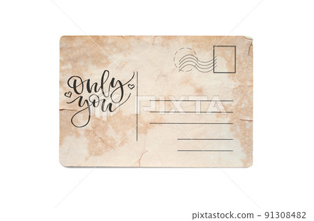 Only you. Lettering on a vintage postcard. Isolated on white Only you. Lettering on a vintage postcard. Isolated on white 91308482