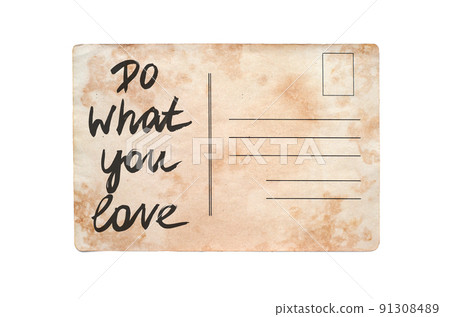 Do what you love. Lettering on a vintage postcard. Isolated on white 91308489