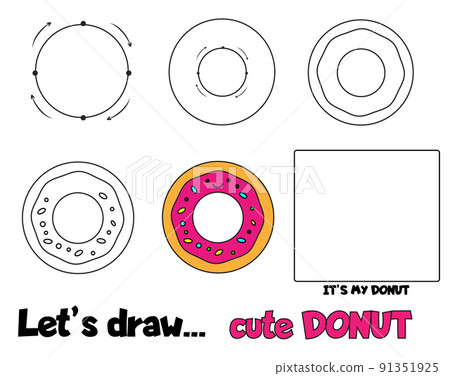 Drawing tutorial for children. Printable creative activity for kids. How to draw step by step donut 91351925
