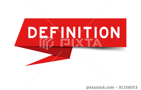 Red color speech banner with word definition on white background 91356053