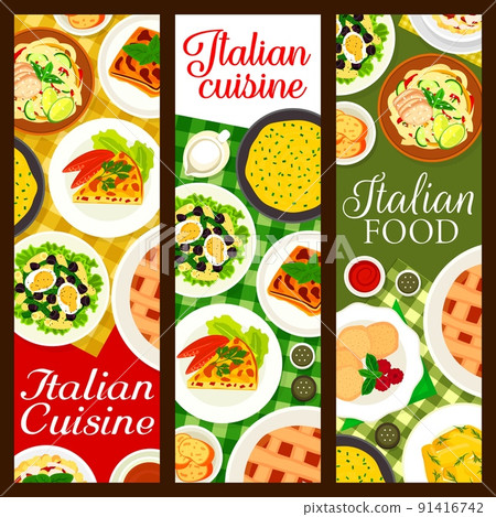 Italian cuisine restaurant banners. Eggplant Casserole Parmigiana, pasta salad with tuna and Chorizo sausage pasta, Tagliatelle pasta, pie Crostata and omelette Frittata, Gnocchi, cookies Amaretti 91416742