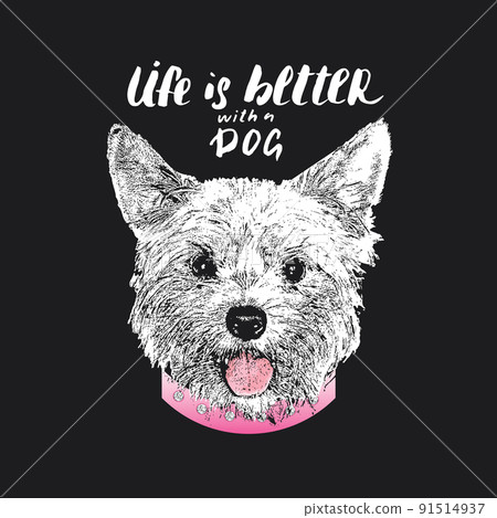 Yorkshire Terrier portrait, Cute dog with lettering quote. Vector illustration 91514937