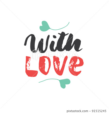 With love lettering handwritten sign, Hand drawn grunge calligraphic text. Vector illustration With love lettering handwritten sign, Hand drawn grunge calligraphic text. Vector illustration 91515245
