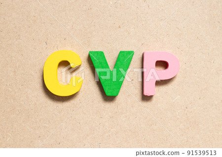 Color alphabet letter in word CVP (Abbreviation of (Cost Volume Profit or Central venous pressure) on wood background 91539513