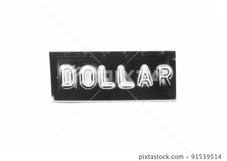 Black color banner that have embossed letter with word dollar on white paper background Black color banner that have embossed letter with word dollar on white paper background 91539514