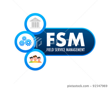 FSM - Field Service Management. Marketing materials. Vector stock illustration. 91547969