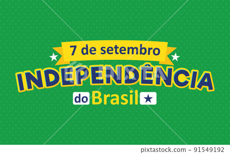 Brazil independence day 7 september Brazil independence day 7 september 91549192