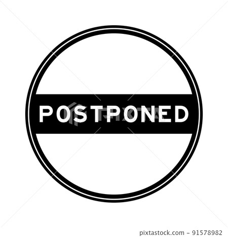 Black color round seal sticker in word postponed on white background 91578982