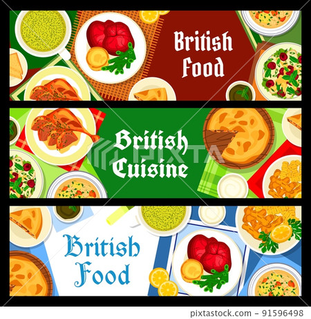 British cuisine banners. Sorrel cream soup, fish with chips and chicken cherry salad, shepherd soup with lamb, roast beef with yorkshire pudding and duck with mint sauce, steak and kidney pie British cuisine banners. Sorrel cream soup, fish with chips and chicken cherry salad, shepherd soup with lamb, roast beef with yorkshire pudding and duck with mint sauce, steak and kidney pie 91596498