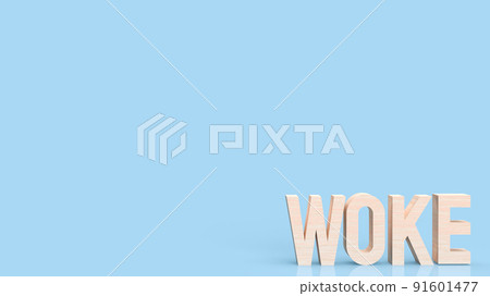 The woke wood text on blue background 3d rendering The woke wood text on blue background 3d rendering 91601477