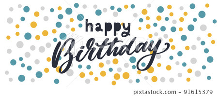Happy Birthday lettering text banner, black color. Vector illustration. 91615379