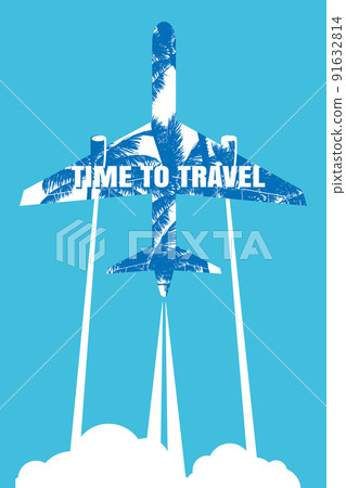Flight Poster Time To Travel. Airplane in the sky, silhouette Flight Poster Time To Travel. Airplane in the sky, silhouette 91632814