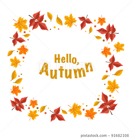 Frame with orange maple and rowan leaves and the words hello autumn. Bright fall wreath with text Frame with orange maple and rowan leaves and the words hello autumn. Bright fall wreath with text 91682108