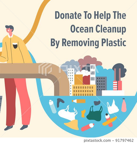 Donate to help ocean cleanup by removing plastic Donate to help ocean cleanup by removing plastic 91797462