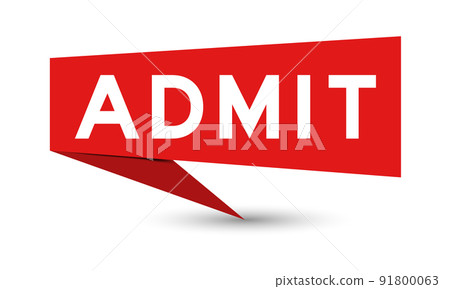 Red color speech banner with word admit on white background 91800063