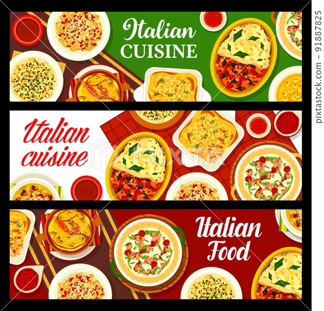 Italian food, Italy cuisine restaurant pasta dishes and meals, vector banners. Italian cafe cuisine menu, traditional seafood and pumpkin lasagna, bean pasta soup and rigatoni with baked tomatoes Italian food, Italy cuisine restaurant pasta dishes and meals, vector banners. Italian cafe cuisine menu, traditional seafood and pumpkin lasagna, bean pasta soup and rigatoni with baked tomatoes 91887825