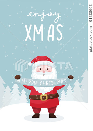 A Christmas card with a smiling Santa holding a ribbon with the words Merry Christmas. Winter forest, snowdrifts. Hand lettering - Enjoy xmas. Cute flat cartoon character. Color vector illustration. 91888668