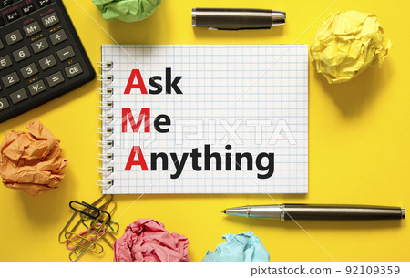 AMA ask me anything symbol. Concept words AMA ask me anything on white note on a beautiful yellow background. Calculator and pen. Business and AMA ask me anything concept. Copy space. AMA ask me anything symbol. Concept words AMA ask me anything on white note on a beautiful yellow background. Calculator and pen. Business and AMA ask me anything concept. Copy space. 92109359