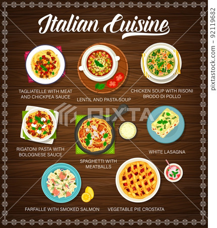 Italian food cuisine and restaurant menu with pasta dishes and meals, vector poster. Italian cafe cuisine lasagna, spaghetti with meatballs, lentil and pasta soup, vegetable pie and salmon fish 92119682