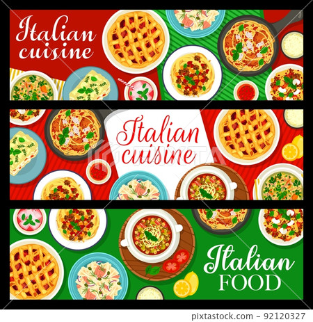 Italian food cuisine banners with pasta, Italy restaurant dishes, vector meals menu. Italian traditional cook food spaghetti with meatballs, rigatoni with bolognese sauce, vegetable pie and farfalle Italian food cuisine banners with pasta, Italy restaurant dishes, vector meals menu. Italian traditional cook food spaghetti with meatballs, rigatoni with bolognese sauce, vegetable pie and farfalle 92120327