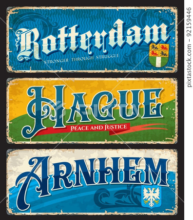 Rotterdam, Hague, Arnhem, Dutch city travel stickers and plates of Netherlands, vector vintage signs. Dutch cities retro posters, destination voyage old tin signs and luggage labels or baggage tags Rotterdam, Hague, Arnhem, Dutch city travel stickers and plates of Netherlands, vector vintage signs. Dutch cities retro posters, destination voyage old tin signs and luggage labels or baggage tags 92159446