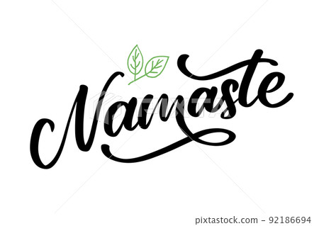 Vector lettering. Calligraphic poster with phrase - Namaste. Hand drawn quote. Vector illustration 92186694