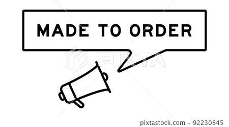 Megaphone icon with speech bubble in word made to order on white background 92230845