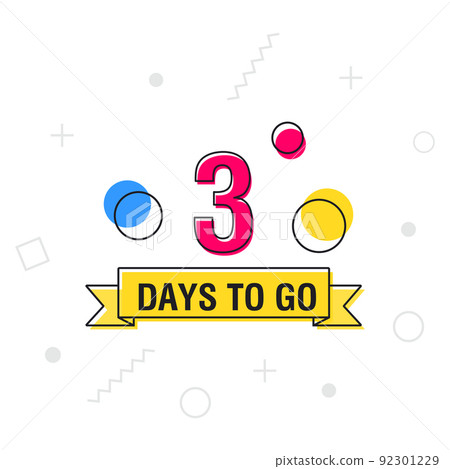 3 days to go last countdown icon on geometric memphis style. Vector 92301229