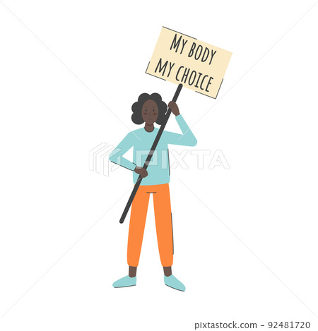My body my choice poster in hands black woman My body my choice poster in hands black woman 92481720
