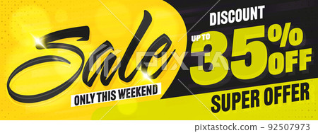 Sale banner template. Weekend discount up to 35 percent off. Final super sale special offer. Weekend sale. Weekend price clearance deal. Advertising poster, newsletter flyer layout vector illustration 92507973